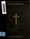 Miniatura para Ficheiro:S. Augustines manuell, or litle booke of the contemplation of Christ .. (IA saugustinesmanue00auguiala).pdf