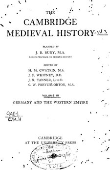 Cambridge Medieval History Volume 3. PDF file. Cambridge Medieval History Volume 3.pdf