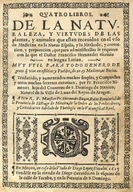 Francisco Hernández (1615) Quatro libros de la naturaleza y virtudes de las plantas y animales.png