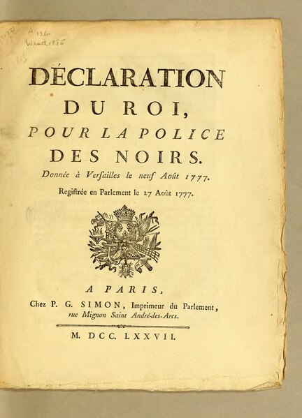 File:LouisXVI - Déclaration du Roi pour la police des Noirs. Donnée à Versailles le neuf août 1777.djvu