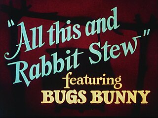 <i>All This and Rabbit Stew</i> 1941 Bugs Bunny cartoon