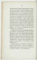 très-beau traité sur cette espèce d’âne. Il soutient que ce sont des ânes dégénérés, abâtardis. Selon lui, l’être le plus parfait, la créature la plus accomplie est l’âne. Il prétend qu’au commencement du monde, tous les animaux ont été créés dans cet état de perfection ; mais s’étant écartés de la loi naturelle, pour suivre leurs caprices, ils ont insensiblement dégénéré et dégénèrent encore tous les jours de leur ancienne splendeur. En voulant corriger et rectifier la nature, soit dans le moral, soit dans le physique, ils sont devenus des monstres. Quoiqu’il en soit de ce fameux systême, je déclare formellement que ce n’est point de cette race bâtarde dont j’entreprends l’éloge. C’est vous seuls, illustres baudets, premiers nés de la nature, que je veux célébrer. Tous les autres me sont indifférents. Puissent mes éloges les engager à vous imiter ! C’est tout ce que j’exige d’eux. En vain cette race bâtarde s’arroge le droit de vous avilir, de vous mépriser : le parallèle que je vais faire de vos vertus et de ses défauts, va la confondre.