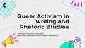 June 30th CCCCWI Speaker Series - Queer Activism in Rhetoric and Writing Studies