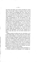 réjouit leurs yeux éblouis par les glaces éternelles des hautes cimes. C’est le soleil d’Italie, et, quelque troublé qu’il soit par les caprices d’un printemps plus rude encore que le nôtre, il a un prestige qui réchauffe l’âme. Ils traversent des villes, des hameaux, on leur jette des fleurs, on les salue de cris passionnés, et ils ne sentent plus ni la fatigue de la veille, ni l’appréhension de celle du lendemain. C’est que, comme l’Italien, le Français vit par le cœur, et que ces rudes natures militaires sont les plus impressionnables qui existent. Le mépris de la douleur physique et de la mort, cette vertu des sauvages et des peuples fatalistes, n’est pas, comme on le croit, ce qui caractérise le soldat français. Il aime la vie ; il la sent avec une intensité extraordinaire, et pourtant nul ne sait souffrir et mourir comme lui. C’est que les enfants de notre peuple ont l’enthousiasme qui donne du prix au sacrifice ; c’est qu’ailleurs, c’est une forte machine qui se brise, et que, chez nous, c’est une chaude existence qui se donne. Comme je pensais et parlais ainsi avec moi-même, je vis le brin d’herbe auquel, une heure auparavant, j’avais identifié mon humble destinée, se tordre sous un coup de vent et prendre, avec grâce et souplesse, toutes les attitudes de la fatigue et de la souffrance ; mais, certain qu’il ne souffrait réellement pas, je le méprisai d’être insensible dans sa vaine beauté, et je remerciai Dieu de m’avoir fait vivre jusqu’à ce jour avec la conscience de mon être ; ce jour anniversaire douloureux d’un événement qui avait commencé par un élan populaire aux cris de vive l’Italie ! et qui finit par une ivresse fatale où périt la liberté des deux peuples. Aujourd’hui, en dépit de quelques timides protestations et de certaines méfiances mal raisonnées, ce cri suprême est