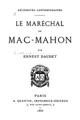 Ernest Daudet, Le Maréchal de Mac-Mahon, 1883    