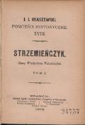 Józef Ignacy Kraszewski Strzemieńczyk: czasy Władysława Warneńczyka