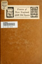 Miniatuur voor Bestand:Poems of New England and old Spain (IA poemsofnewenglan00pierrich).pdf