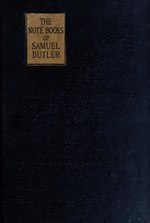 Miniatuur voor Bestand:The note-books of Samuel Butler .. (IA notebookssamuelbutler00butliala).pdf