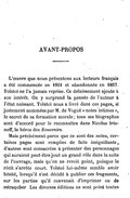 AVANT-PROPOS _____ L’œuvre que nous présentons aux lecteurs français a été commencée en 1851 et abandonnée en 1857. Tolstoï ne l’a jamais reprise. Ce délaissement ajoute à son intérêt. On y surprend la pensée de l’auteur à l’état naissant. Tolstoï nous a livré dans ces pages, si justement nommées par M. de Vogüé « notes intimes », le secret de sa formation morale ; tous ses biographes sont d’accord pour le reconnaître dans Nicolas Irteneff, le héros des Souvenirs. Mais précisément parce que ce sont des notes, certaines pages sont remplies de faits insignifiants, d’autres sont consacrées à présenter des personnages qui auraient peut-être joué un grand rôle dans la suite de l’ouvrage, mais qu’on ne revoit point, puisque le récit s’arrête court. Tolstoï lui-même semble avoir hésité, lorsqu’il s’est décidé à publier ces fragments, sur les parties qu’il convenait d’imprimer ou de retrancher. Les diverses éditions ne sont point toutes