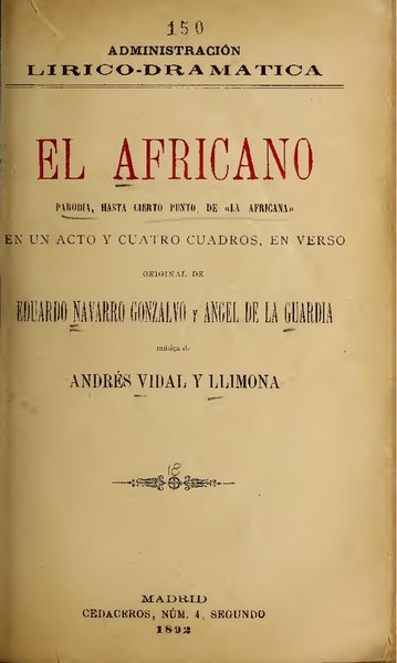 File:El africano - parodia, hasta cierto punto, de La africana, en un acto y cuatro cuadros, en verso (IA elafricanoparodi3871vida).pdf