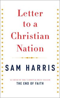 <i>Letter to a Christian Nation</i> 2006 book by Sam Harris