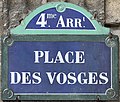 * Nomination: Street sign of Vosges Square in Paris, France. --Chabe01 08:27, 11 May 2023 (UTC) * * Review needed