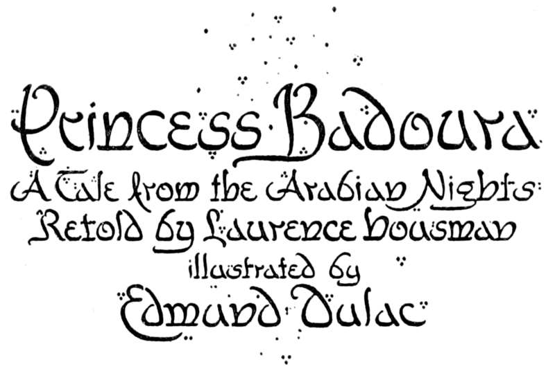 File:Princess Badoura, a tale from the Arabian nights - Dulac title page design.png