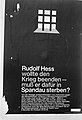 Actie voor vrijlating van Rudolf Hess. Poster, Bestanddeelnr 921-5764.jpg