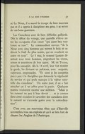 et La Noue, il a sauvé la troupe de bien mauvais pas et il a appris à discipliner ses gens, à se servir de ces bons guerriers. Les Canadiens sont de bien difficiles gaillards. Dès le début du voyage, une querelle s’éleva entre les occupants d’un canot « qui aiant beu vouloient se tuer ». Le commandant envoya « de la Noue avec cinq hommes qui mirent le hola et ostèrent le fusil du plus mutin, qui en couchoit un autre en joue ». Le 3 mai, le nommé Lamiot désertait avec trois hommes, emportant les vivres, armes et munitions de leur canot. M. de Troyes, pour les assouplir, dès le 14 avril, leur fait monter la garde, les divisant en pelotons, avec sergents, caporaux, anspessades. « Et ainsi je les assujettis peu à peu à la discipline que demande la régularité du service et qui seule manque à la valeur naturelle des canadiens ». Un autre jour, il en a fait attacher un à un arbre pour le punir. Quelques mutins voulurent exciter une sédition. « Mais je les ramené en peu à leur devoir… et je connus dans cette occasion le caractère des canadiens dont le naturel ne s’accorde guère avec la subordination ». C’est avec ces mauvaises têtes que d’Iberville accomplira tous ses exploits et qu’il se fera fort de chasser les Anglais de l’Amérique.