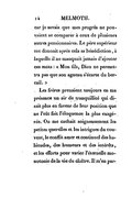 car je savais que mes progrès ne pouvaient se comparer à ceux de plusieurs autres pensionnaires. Le père supérieur me donnait après cela sa bénédiction, à laquelle il ne manquait jamais d’ajouter ces mots : « Mon fils, Dieu ne permettra pas que son agneau s’écarte du bercail. » Les frères prenaient toujours en ma présence un air de tranquillité qui disait plus en faveur de leur position que ne l’eût fait l’éloquence la plus exagérée. On me cachait soigneusement les petites querelles et les intrigues du couvent, le conflit amer et habituel des habitudes, des humeurs et des intérêts, et les efforts pour varier l’éternelle monotonie de la vie du cloître. Il m’en par-