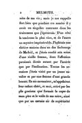 nées de ma vie ; mais je me rappelle fort bien que pendant ces années il y avait un singulier contraste dans les traitemens que j’éprouvais. D’un côté la tendresse la plus vive, et de l’autre un mystère impénétrable. J’habitais une chétive maison dans un des faubourgs de Madrid, et j’étais confié aux soins d’une vieille femme, dont l’affection paraissait dictée autant par l’intérêt que par l’inclination. Toutes les semaines j’étais visité par un jeune cavalier et par une femme d’une grande beauté. Ils me caressaient, m’appelaient leur enfant chéri, et moi, attiré par les plis gracieux que formaient la capa de mon père et le voile de ma mère, ainsi que par un certain air de supériorité