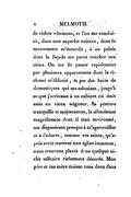 de riches vêtemens, et l’on me conduisit, dans une superbe voiture, dont le mouvement m’étourdit, à un palais dont la façade me parut toucher aux cieux. On me fit passer rapidement par plusieurs appartemens dont la richesse m’éblouit, et par des haies de domestiques qui me saluaient, jusqu’à ce que j’arrivasse à un cabinet où était assis un vieux seigneur. Sa posture tranquille et majestueuse, la silencieuse magnificence dont il était environné, me disposèrent presque à m’agenouiller et à l’adorer, comme ces saints, qu’après avoir traversé une église immense, nous trouvons placés dans quelque niche solitaire richement décorée. Mon père et ma mère étaient tous deux dans