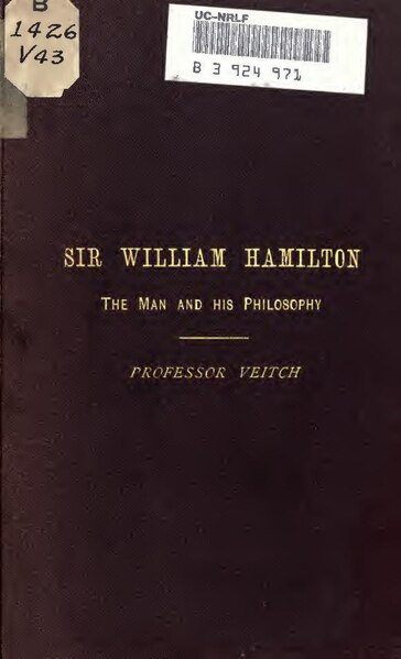 File:Sir William Hamilton - the man and his philosophy - two lectures delivered before the Edinburgh Philosophical Institution, January and February 1883 (IA sirwilliamhamilt00veitrich).pdf