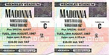 Tickets for one of the concerts at Wembley Stadium. Over 144,000 tickets sold out in 18 hours and 9 minutes. Who's That Girl ticket.jpg