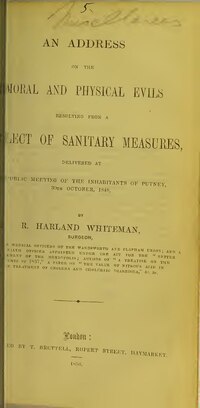 Thumbnail for File:An address on the moral and physical evils resulting from a neglect of sanitary measures - delivered at a public meeting of the inhabitants of Putney, 30th October, 1848 (IA b22283213).pdf