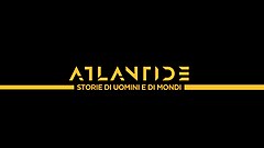 Atlantide - Storie di uomini e di mondi