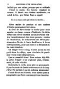 brillait par son calme, presque par sa solitude. C’était le matin. Dix heures venaient de sonner. Il faisait une chaleur accablante, un soleil de feu, que Victor Hugo a appelé Un de ces beaux soleils qui brûlent les Bastilles… Notre maître de pension et nos maîtres d’études paraissaient fort émus. Au lieu de faire sonner la cloche pour nous appeler en classe, comme d’habitude, ils déclarèrent aux élèves externes qu’ils pouvaient rentrer immédiatement chez leurs parents, voisins de l’institution ; ils ordonnèrent aux élèves pensionnaires d’écrire à leurs familles ou à leurs correspondants, pour que ceux-ci se hâtassent de les venir chercher. Un congé ! Tout à coup, et sans qu’on en eût parlé dans le collège, sans circulaire du proviseur ! Cela nous intriguait tous. Que se passait-il donc ? Nous avions déjà fêté la prise d’Alger : il ne s’agissait plus, évidemment, de cette victoire. Seulement, la veille, mon père ne prononçait-il pas les mots de fatales ordonnances et de coup d’État ! Ne parlait-il pas de collision imminente ? J’avais douze ans et demi. Je ne tardai point à comprendre que Paris commençait une