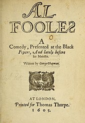 Title page of the first edition of All Fools (1605) George Chapman, All Fools (1605).jpg