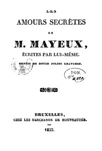 Anonyme, Les Amours secrètes de M. Mayeux, 1832    