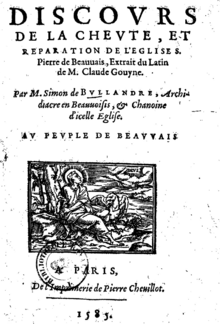 "S. Pierre de Beauvais kilisesinin yıkılışı ve onarımına ilişkin konuşma, Bay Claude Gouyne'nin Latincesinden alıntı, Bay Simon de Bullandre, ... Beauvais halkına" .png