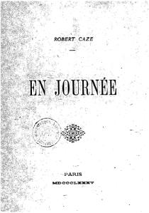 Robert Caze, En journée, 1885    