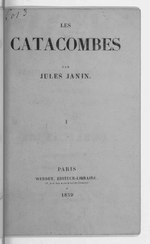 Thumbnail for File:Janin - Les Catacombes, tome 1, 1839.djvu