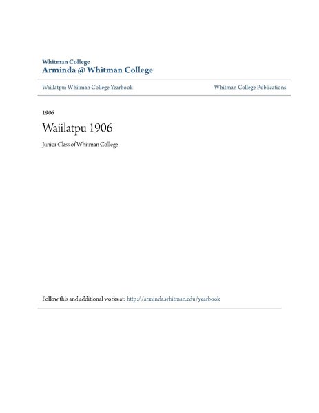 File:Whitman College Yearbook Waiilatpu 1906.pdf