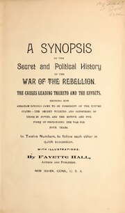 Thumbnail for File:A synopsis of the secret and political history of the War of the Rebellion - the causes leading thereto and the effects ... (IA synopsisofsecret00hall).pdf