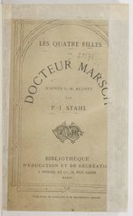 Louisa May Alcott, Les Quatre Filles du docteur Marsch, 1868    