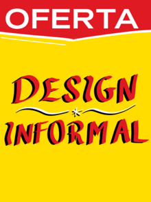 Cartaz amarelo com detalhes em vermelho. Utilizando tipografia vernacular com os dizeres "Design Informal".