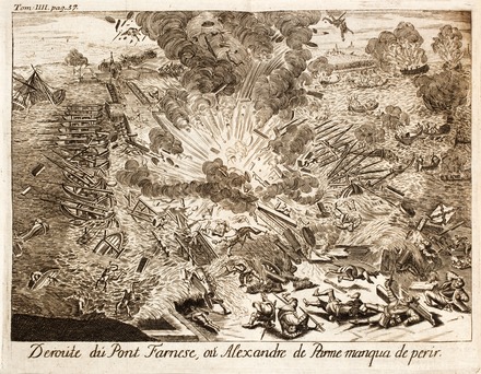 Parma nearly died during the attack on his pontoon bridge in 1585. Famiano Strada: Histoire de la guerre des Païs-Bas, 1727.