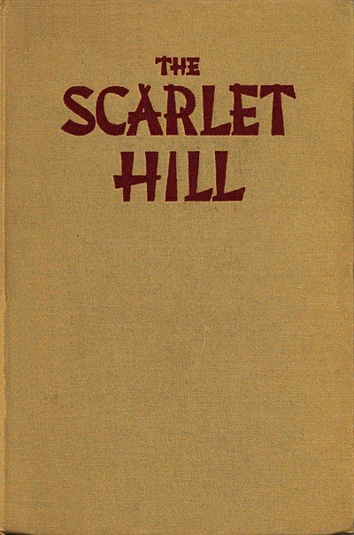 The Scarlet Hill by Frank Owen