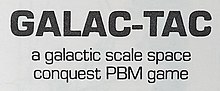 Title image for Galac-tac, a play-by-mail game in 1984 with additional sub-description.jpg