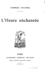 Vicaire - L’Heure enchantée, 1890.djvu