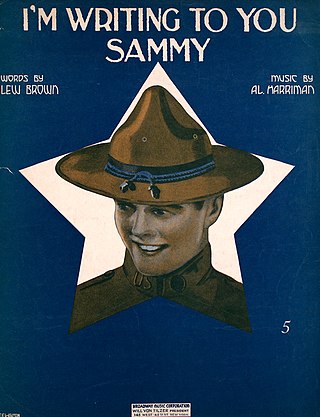 <span class="mw-page-title-main">I'm Writing to You, Sammy</span> 1917 song