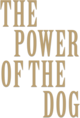 The_Power_of_the_Dog_(2021_film_logo_-_khaki,_4-row).png