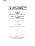 Thumbnail for File:A REVIEW OF THE PRESIDENT'S RECOMMENDATION TO DEVELOP A NUCLEAR WASTE REPOSITORY AT YUCCA MOUNTAIN, NEVADA (IA gov.gpo.fdsys.CHRG-107hhrg79469).pdf