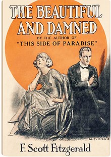 Cover of Fitzgerald's 1922 novel, The Beautiful and Damned, by illustrator W. E. Hill. The cover appears to be a pencil sketch and depicts a young couple who resemble F. Scott Fitzgerald and his wife Zelda. The couple is reclining on a divan in the foreground with a large golden circle in the background. The young man is in a dark suit with a bow-tie and white shirt. His arms are folded as if unhappy. The young woman is bra-less and has her legs crossed. Her hair is bobbed and she is wearing high heels.