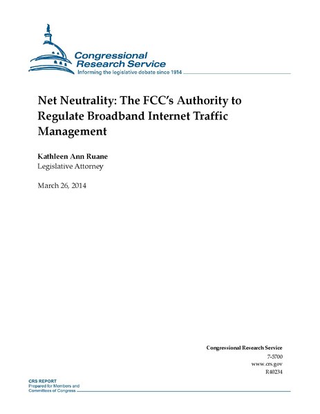 File:R40234 Net Neutrality The FCC's Authority to Regulate Broadband Internet Traffic Management (IA R40234NetNeutralityTheFCCsAuthoritytoRegulateBroadbandInternetTrafficManagement-crs).pdf