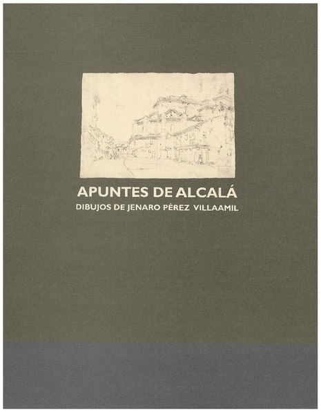 File:Apuntes de Alcalá. Dibujos de Jenaro Pérez Villaamil (2001) catálogo de la exposición en la Casa de la Entrevista.pdf