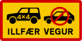 Difficult road: 4×4 car required (these and "TORLEIÐI" are typically preceded with an F, e.g. F35)[4]