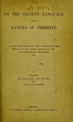 Миниатюра для Файл:On the ancient language of the natives of Tenerife - a paper contributed to the Anthropological Section of the British Association for the Advancement of Science, 1891 (IA b22445201).pdf