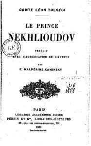 Léon Tolstoï, Le Prince Nekhlioudov, 1889    