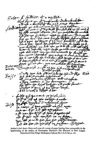 A sheet of what some consider to be Christopher Marlowe's foul papers. It contains lines from his play The Massacre at Paris (1593). Reproduced from Folger Shakespeare Library Ms.J.b.8 Handwriting-Marlowe-Massacre-1.JPG